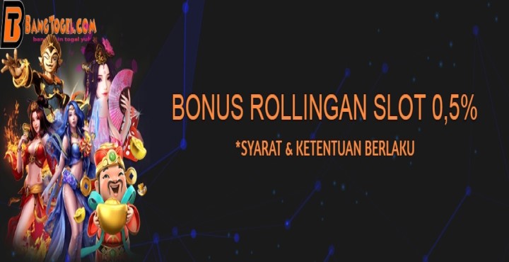 Bonus Rollingan Slot 0,5%